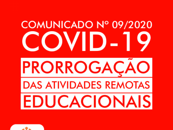 Prorrogação das atividades remotas educacionais.