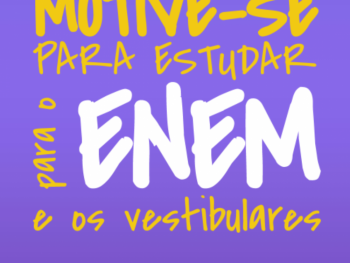 Veja 4 dicas para aumentar a motivação para estudar