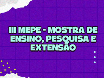 III MOSTRA DE ENSINO, PESQUISA E EXTENSÃO